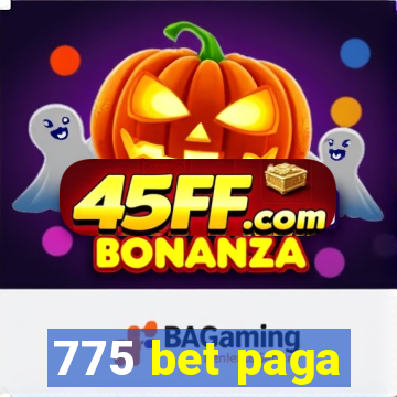 775 bet paga